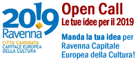 Open Call - Manda la tua idea per Ravenna candidata Capitale Europea della Cultura 2019