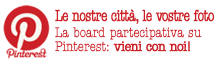 Hai voglia di scovare in rete (o caricare dal tuo pc o smartphone) le foto più belle del nostro territorio? Ti aspettiamo su Pinterest!