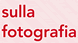 sulla fotografia