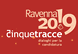 Cinquetracce, dialoghi per la candidatura di Ravenna