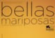 Bellas Mariposas