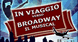 In viaggio verso Broadway - Il musical