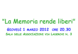 La Memoria rende liberi