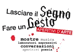 Lasciare il segno, fare un gesto / Laboratorio