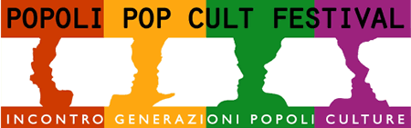 4° edizione Popoli Pop Cult Festival
