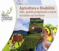 Agricoltura e Disabilità: idee, qualità progettuali e nuove iniziative sul territorio
