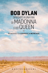 Bob Dylan spiegato a una fan di Madonna e dei Queen