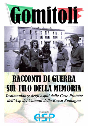 Gomitoli. Racconti di guerra sul filo della memoria