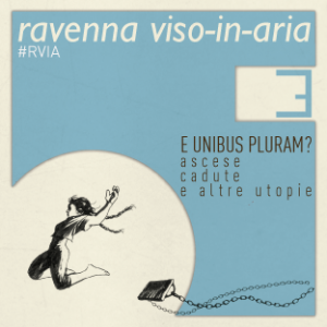 #RVIA – E UNIBUS PLURAM?